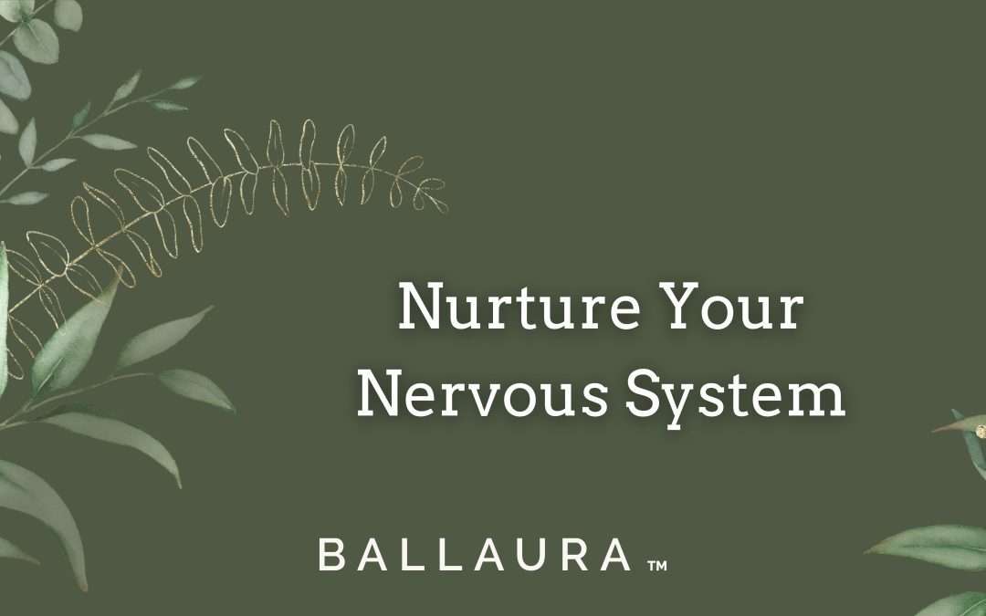 Nurturing Your Nervous System