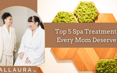 Top 5 Spa Treatments Every Mom Deserves