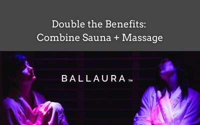 Double the Benefits: Combine Sauna + Massage